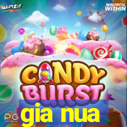 gia nua